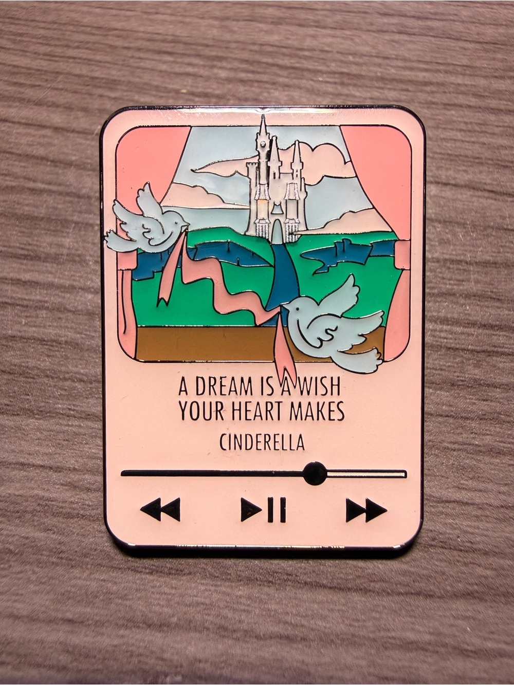 Disney Pins Cinderella A Dream is a Wish Your Heart Makes